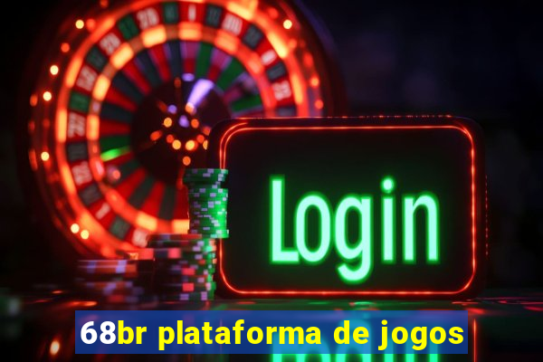 68br plataforma de jogos